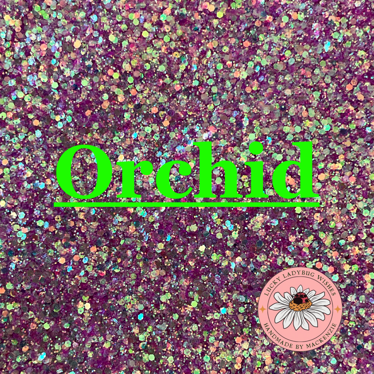 Orchid glitter