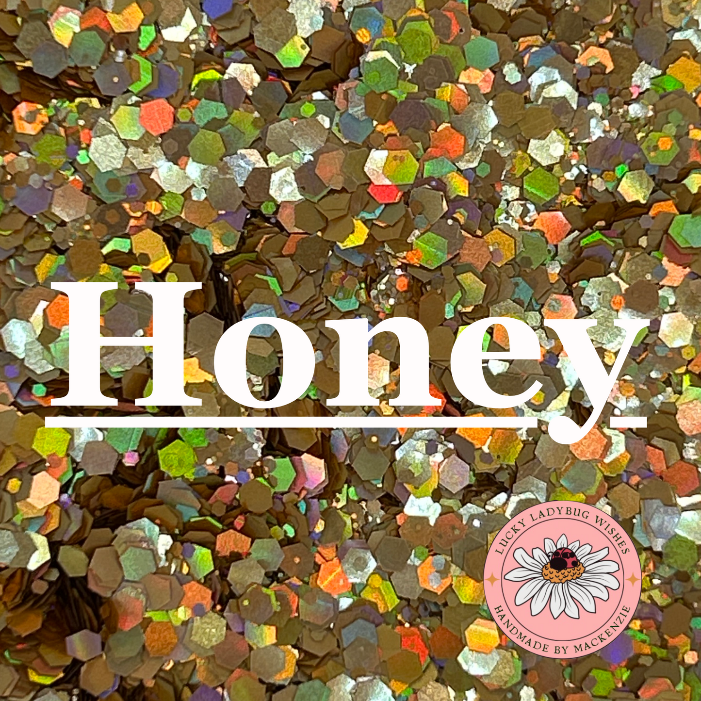 Honey Glitter