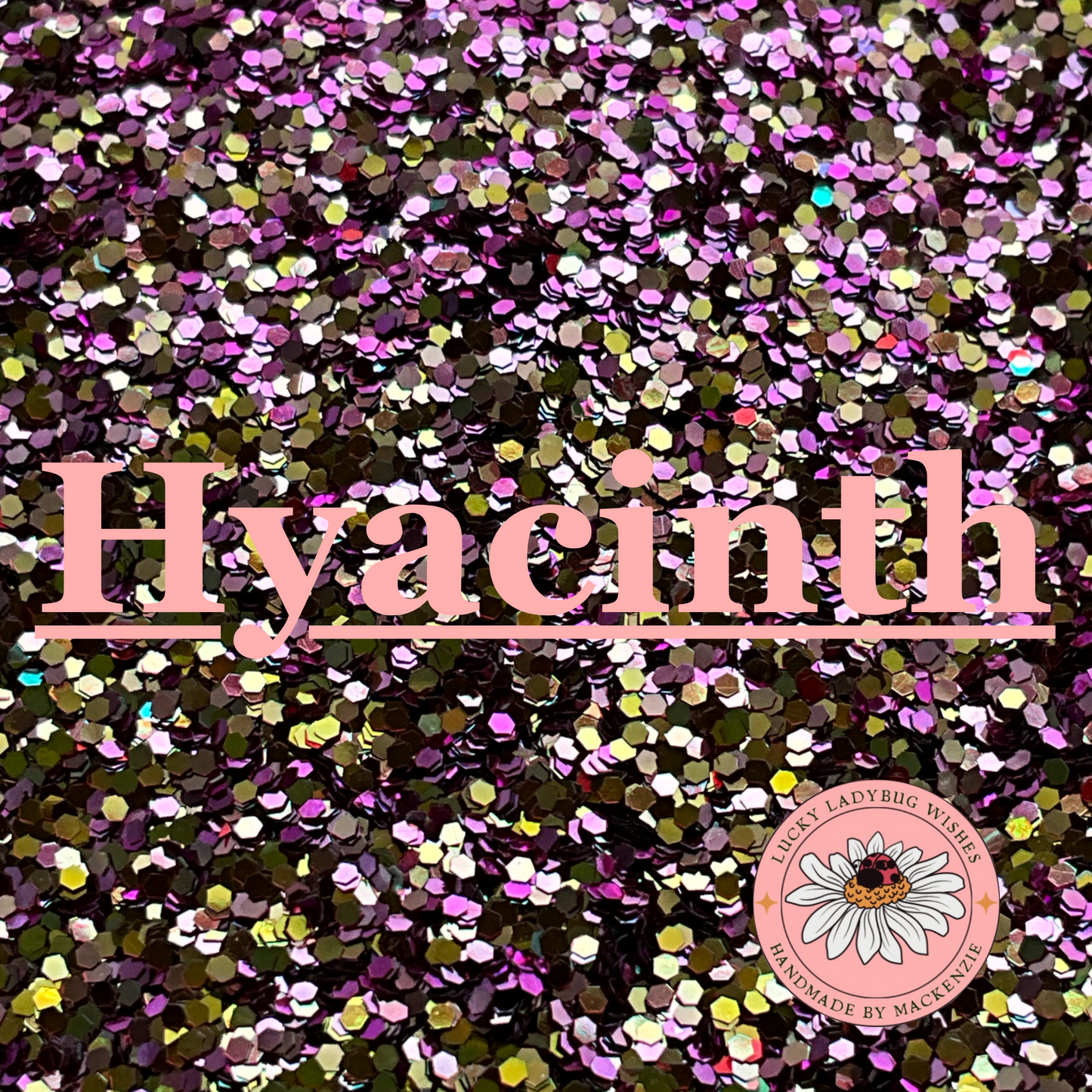 Hyacinth Glitter
